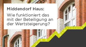 Wie funktioniert das mit der Beteiligung an der Wertsteigerung beim Middendorf Haus?